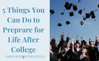 5 Things You Can Do to Prepare for Life After College